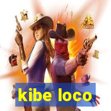 kibe loco